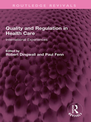 cover image of Quality and Regulation in Health Care